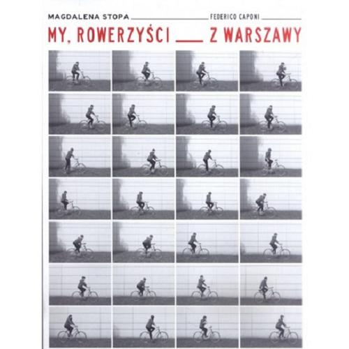 Okładka książki  My, rowerzyści z Warszawy  3