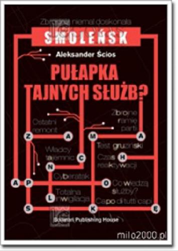 Okładka książki  Smoleńsk : pułapka tajnych służb?  4