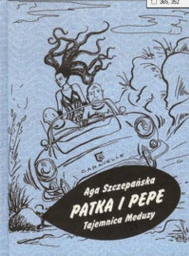 Okładka książki  Patka i Pepe : tajemnica Meduzy  3
