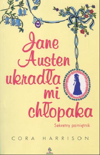 Okładka książki  Jane Austen ukradła mi chłopaka  1