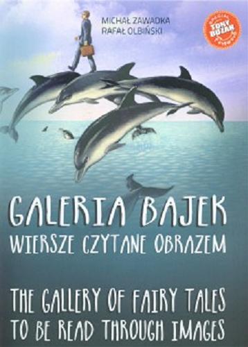 Okładka książki  Galeria bajek : wiersze czytane obrazem = The gallery of fairy tales to be read through images  4