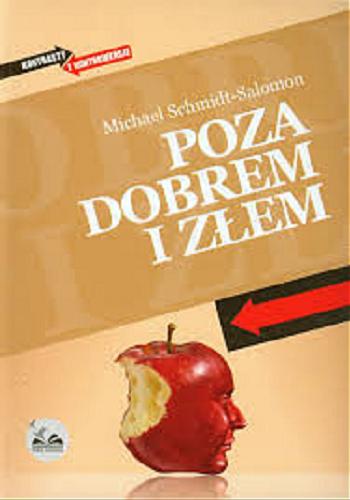 Okładka książki Poza dobrem i złem / Michael Schmidt-Salomon ; przeł. Andrzej Lipiński.