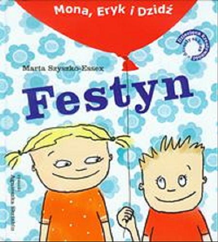 Okładka książki Festyn / Marta Szyszko-Essex ; rysunki Agnieszka Skriabin.