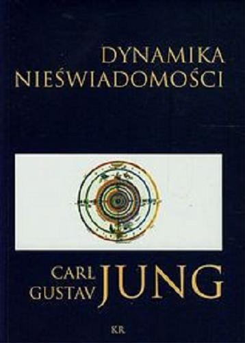 Okładka książki Dynamika nieświadomości / Carl Gustav Jung ; przeł. Robert Reszke.