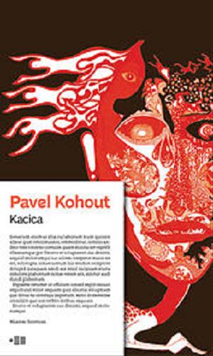 Okładka książki Kacica / Pavel Kohout ; przełożył z języka czeskiego Józef Waczków.