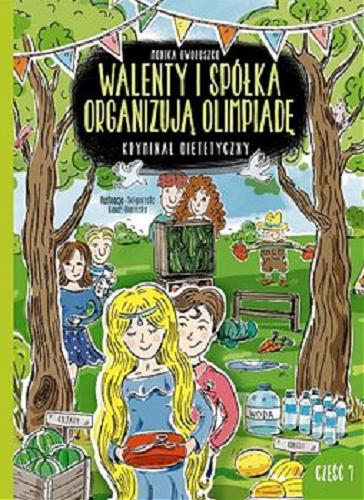 Okładka książki Walenty i spółka organizują olimpiadę / Monika Oworuszko ; ilustracje Małgorzata Banaś-Domińska.