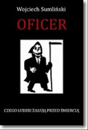 Okładka książki  Oficer : czego ludzie żałują przed śmiercią  15
