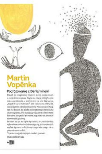 Okładka książki Podróżowanie z Beniaminem / Martin Vopěnka ; przełożyła z języka czeskiego Elżbieta Zimna.