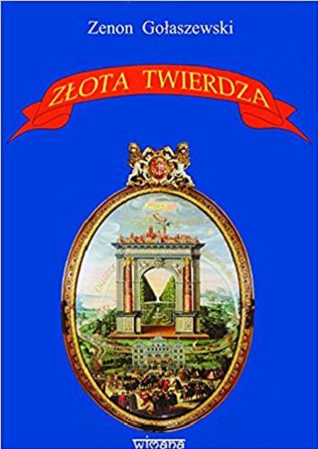 Okładka książki Złota twierdza / Zenon Gołaszewski.