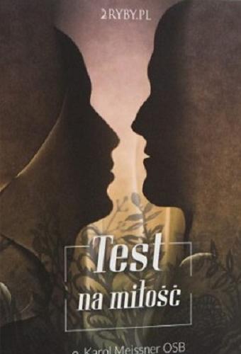 Okładka książki Test na miłość / Karol Meissner.