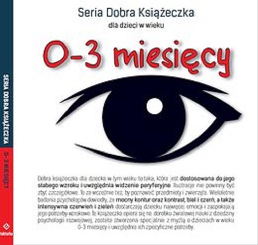 Okładka książki  Seria Dobra Książeczka dla dzieci w wieku 0-3 miesięcy  4