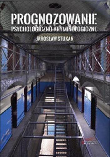 Okładka książki  Prognozowanie psychologiczno-kryminologiczne  2
