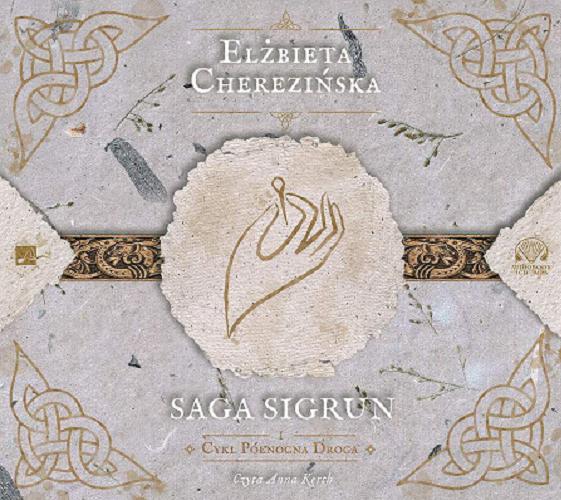 Okładka książki Saga Sigrun [E-audiobook] / Elżbieta Cherezińska.