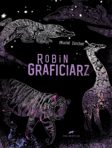 Okładka książki Robin graficiarz / Muriel Zürcher ; przełożyła Monika Szewc-Osiecka ; [ilustracje Marta Krzywicka].