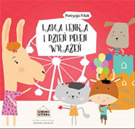 Okładka książki Lama Lenka i dzień pełen wrażeń / Patrycja Filak ; ilustracje Magdalena Mizia-Bury.