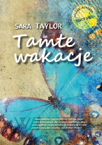 Okładka książki Tamte wakacje / Sara Taylor.