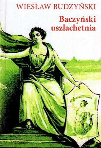 Okładka książki  Baczyński uszlachetnia  1