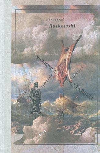 Okładka książki  Mickiewicz w Stambule : opowieść filmowa  7