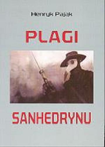 Okładka książki Plagi Sanhedrynu / Henryk Pająk.