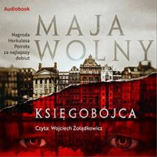 Okładka książki Księgobójca : [Dokument dźwiękowy] / Maja Wolny.