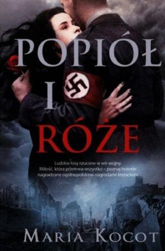 Okładka książki Popiół i róże / Maria Kocot.