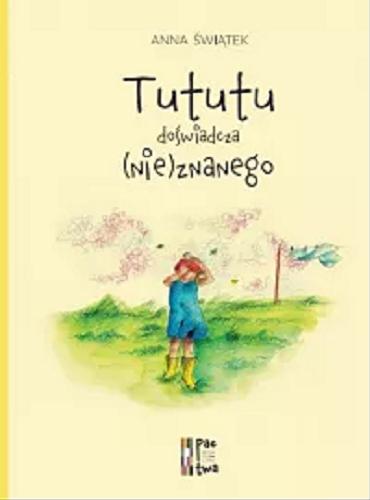 Okładka książki  Tututu doświadcza (nie)znanego  5