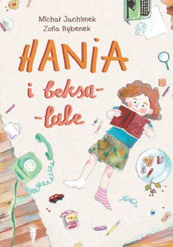 Okładka książki Hania i beksa-lale / Michał Jachimek ; Zofia Bębenek.