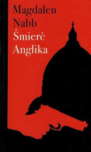 Okładka książki Śmierć Anglika / Magdalen Nabb ; tłumaczyła Dorota Kozińska.
