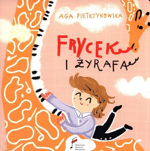 Okładka książki Frycek i żyrafa / [tekst, ilustracje: Agnieszka Pietrzykowska].