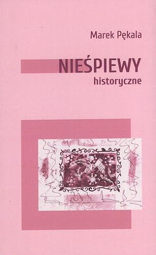 Nieśpiewy historyczne : wiersze z prasy nielegalnej odrzucone lub zredukowane przez cenzurę - w wersji oryginalnej - oraz niepublikowane z lat 1972-2020 Tom 2