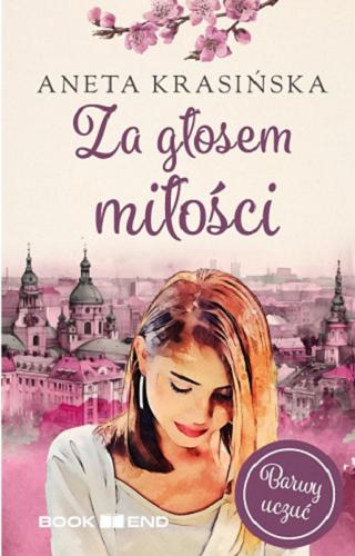 Okładka książki Za głosem miłości / Aneta Krasińska.