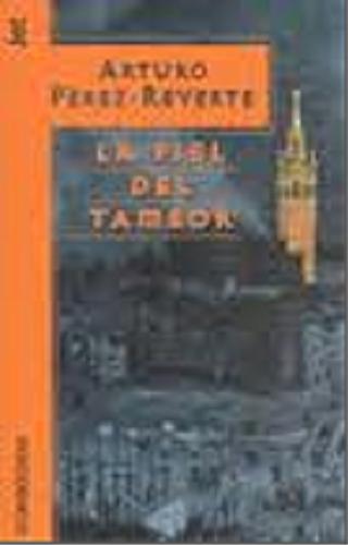 Okładka książki La piel del tambor / Arturo Pérez-Reverte