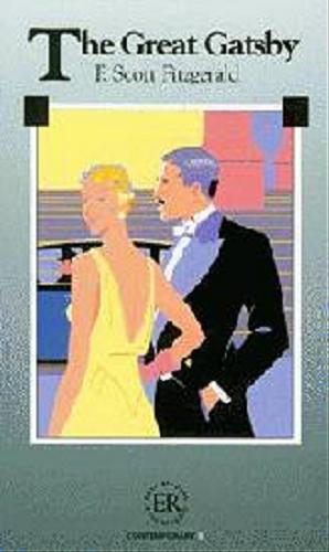 Okładka książki The Great Gatsby / F. Scott Fitzgerald ; ed. by Hanne Bitsch Hansen ; il. by Lene Hahne.