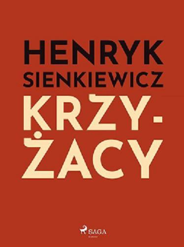 Okładka książki Krzyżacy [E-book] / Henryk Sienkiewicz.