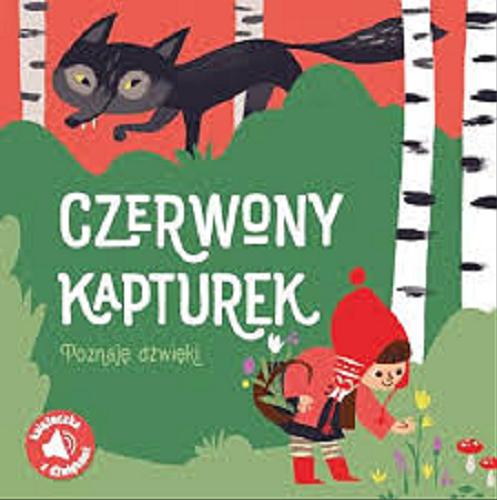 Okładka książki Czerwony Kapturek / Ilustracje: Carolina Buzio.