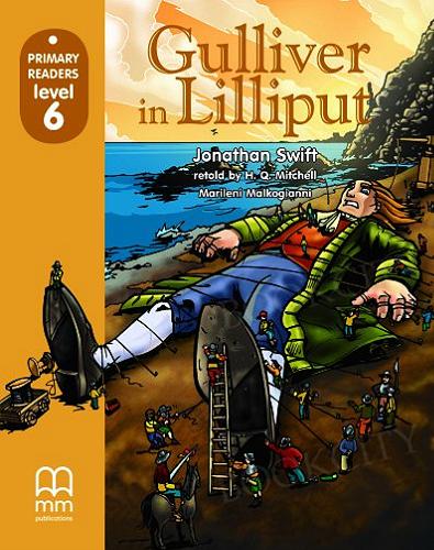 Okładka książki Gulliver in Lilliput / Jonathan Swift ; retold by H. Q. Mitchell - Marileni Malkogianni.