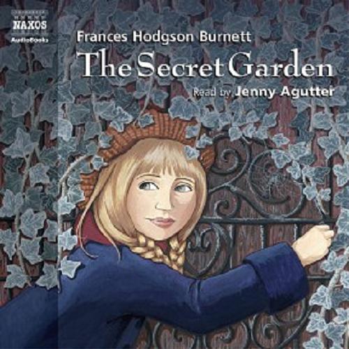 Okładka książki The Secret Garden [Dokument dźwiękowy] / Frances Hodgson Burnett.